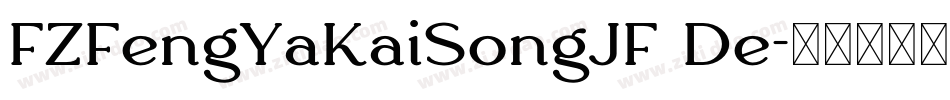 FZFengYaKaiSongJF De字体转换